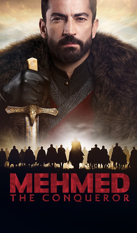 MEHMED: EL CONQUISTADOR DEL MUNDO